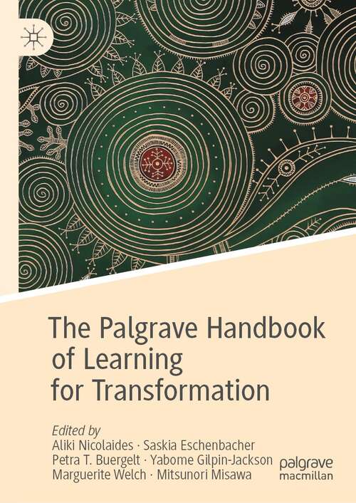 Book cover of The Palgrave Handbook of Learning for Transformation (1st ed. 2022)