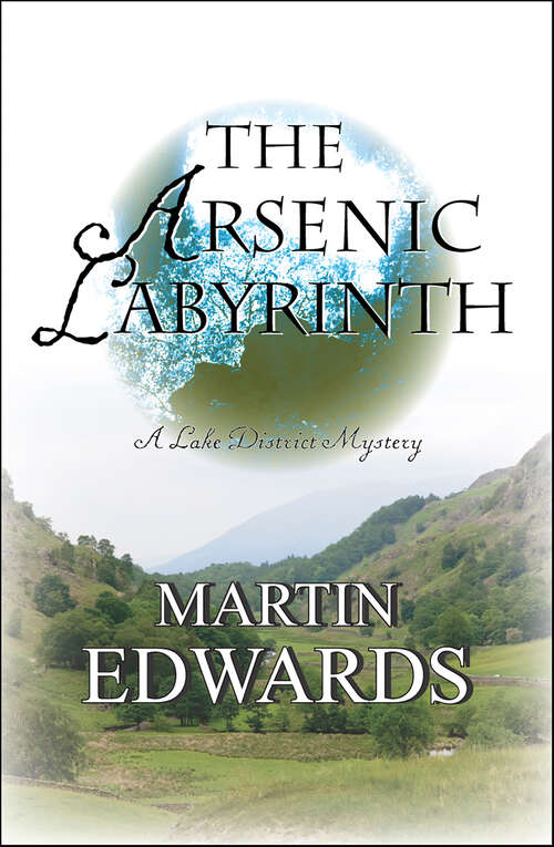 Book cover of The Arsenic Labyrinth: A Lake District Mystery (Lake District Mysteries #3)