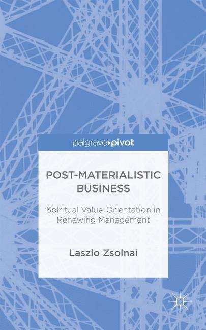 Book cover of Post-Materialistic Business: Spiritual Value-Orientation in Renewing Management