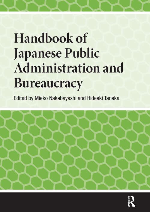 Book cover of Handbook of Japanese Public Administration and Bureaucracy (1) (Handbooks on Japanese Studies)