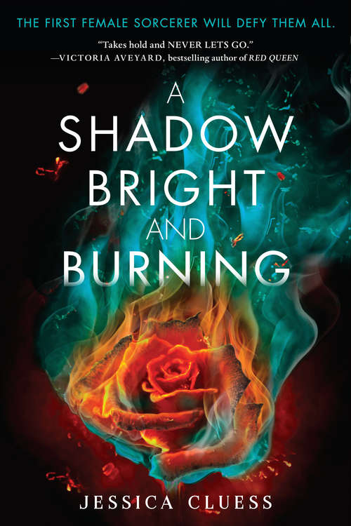 Book cover of A Shadow Bright and Burning (Kingdom on Fire, Book One)
