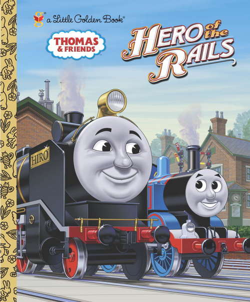 Book cover of Hero of the Rails (Thomas & Friends)