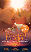 Virgin: The Innocent's Dark Seduction / Count Maxime's Virgin / Untamed Billionaire, Undressed Virgin (Mills And Boon M&b Ser.)