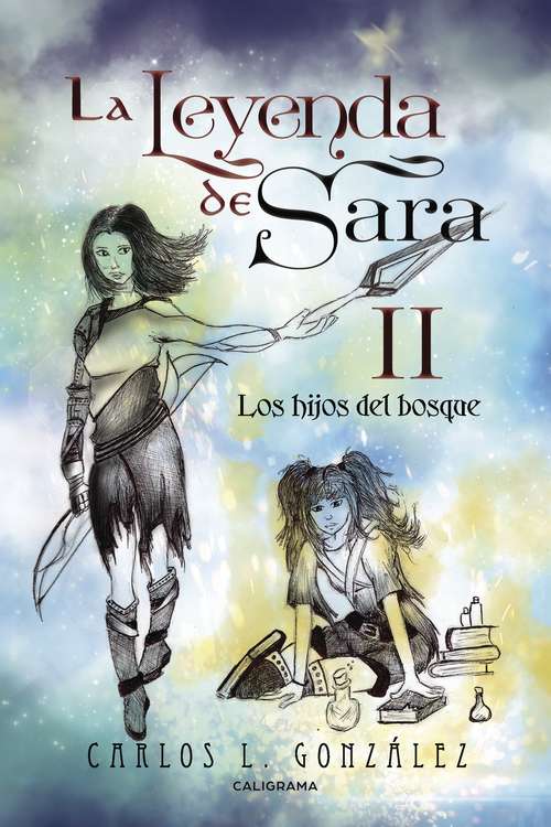 Book cover of La leyenda de Sara II: Los hijos del bosque