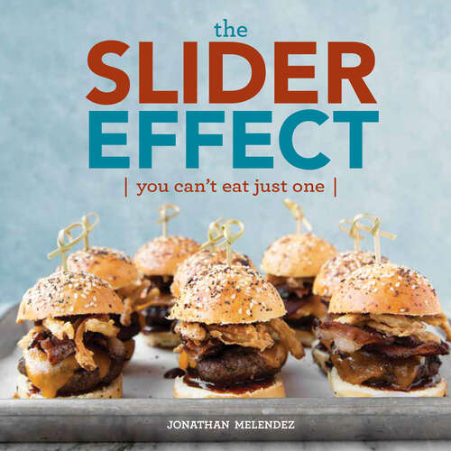 Book cover of The Slider Effect: You Can't Eat Just One!