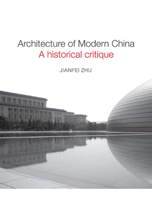 Architecture of Modern China: A Historical Critique