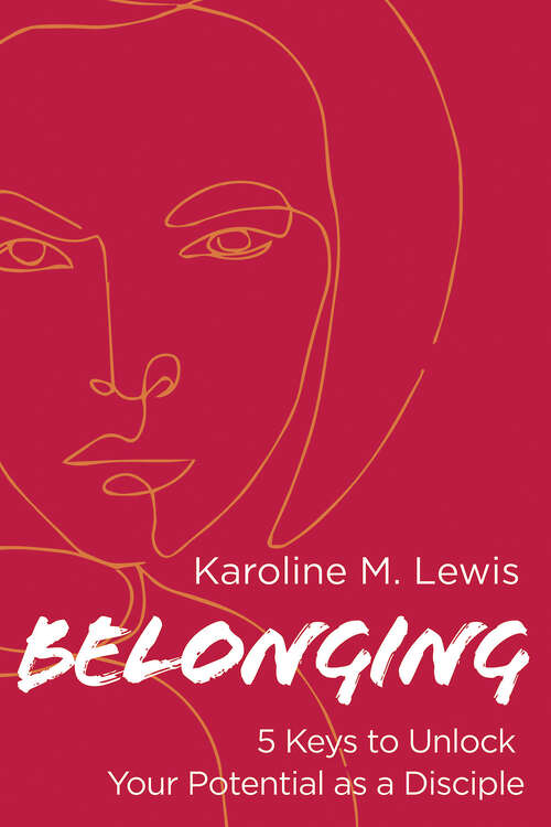 Book cover of Belonging: 5 Keys to Unlock Your Potential as a Disciple