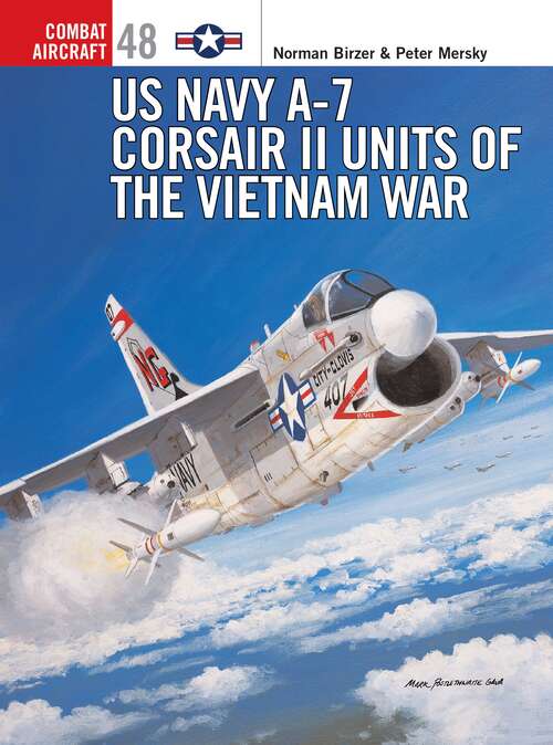 Book cover of US Navy A-7 Corsair II Units of the Vietnam War