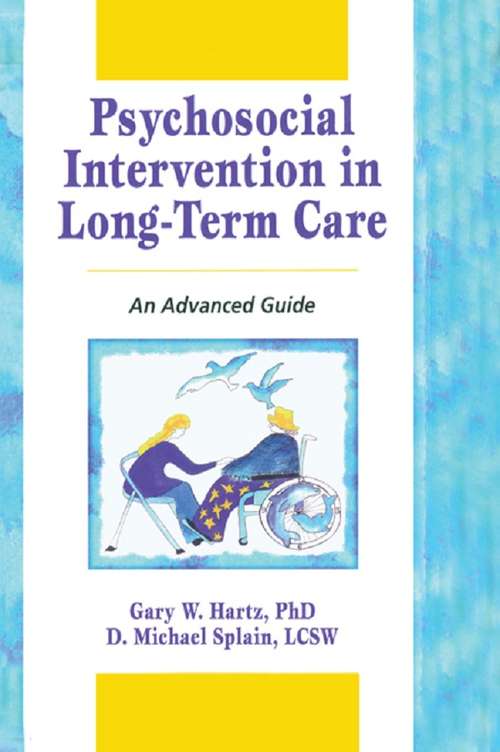 Psychosocial Intervention in Long-Term Care: An Advanced Guide