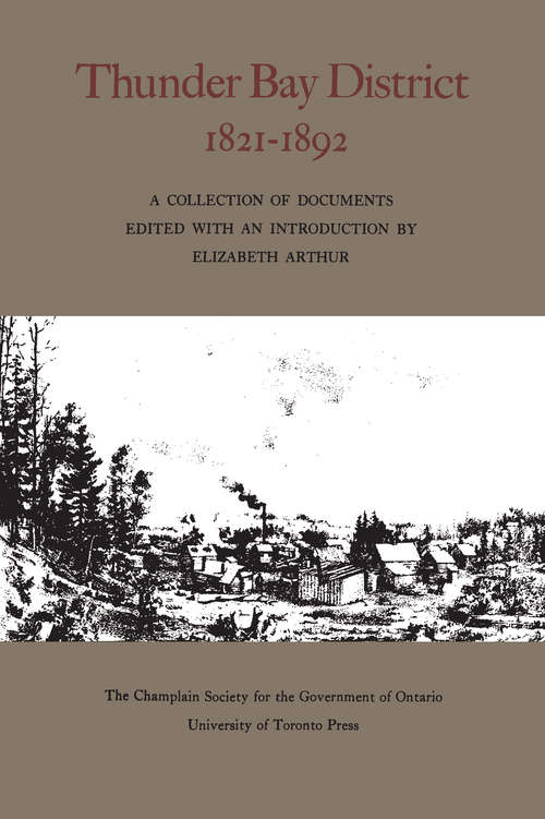 Book cover of Thunder Bay District: 1821 - 1892