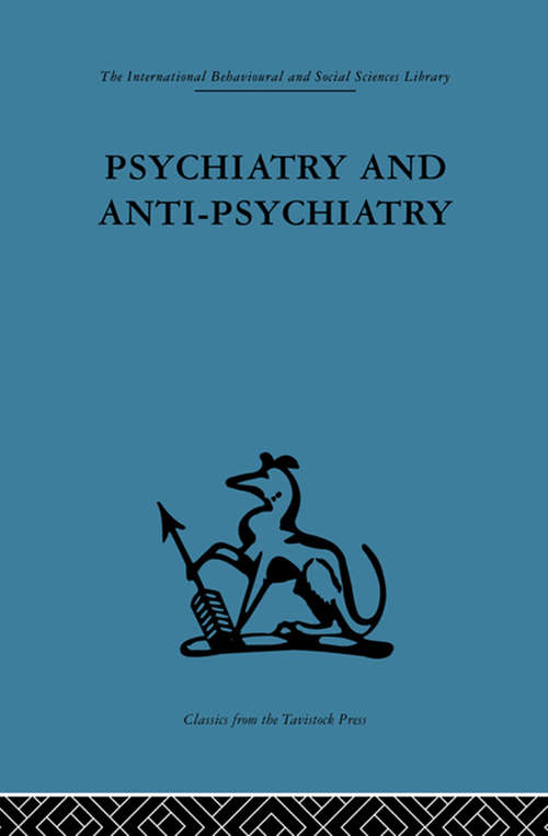 Book cover of Psychiatry and Anti-Psychiatry