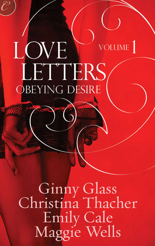 Book cover of Love Letters Volume 1: Obeying Desire