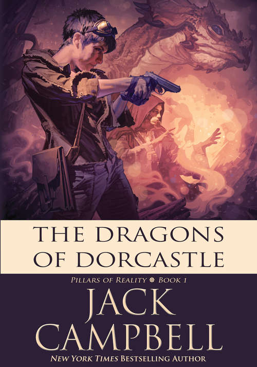 Book cover of The Dragons of Dorcastle (The Pillars of Reality #1)