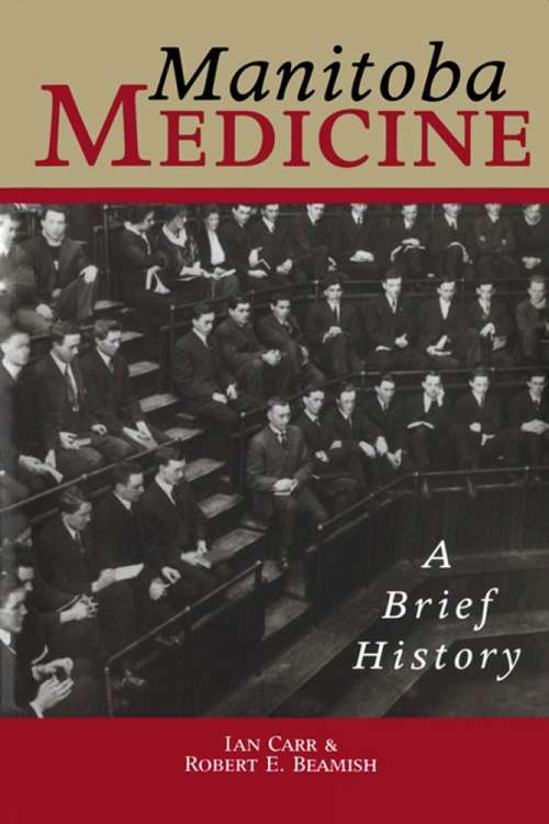 Manitoba Medicine: A Brief History
