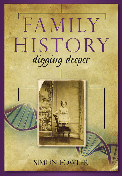 Book cover of Family History: Digging Deeper