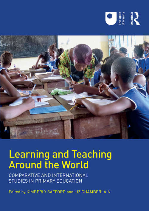 Learning and Teaching Around the World: Comparative and International Studies in Primary Education