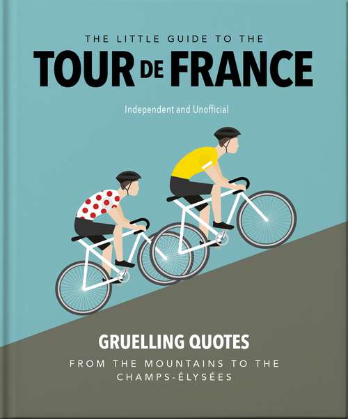 Book cover of The Little Guide to The Tour de France