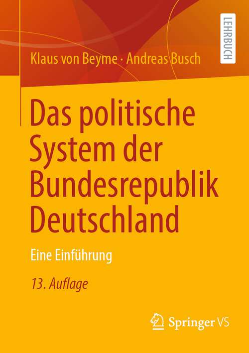 Book cover of Das politische System der Bundesrepublik Deutschland: Eine Einführung (13. Aufl. 2023)