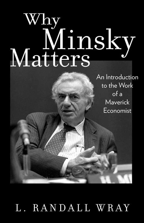 Book cover of Why Minsky Matters