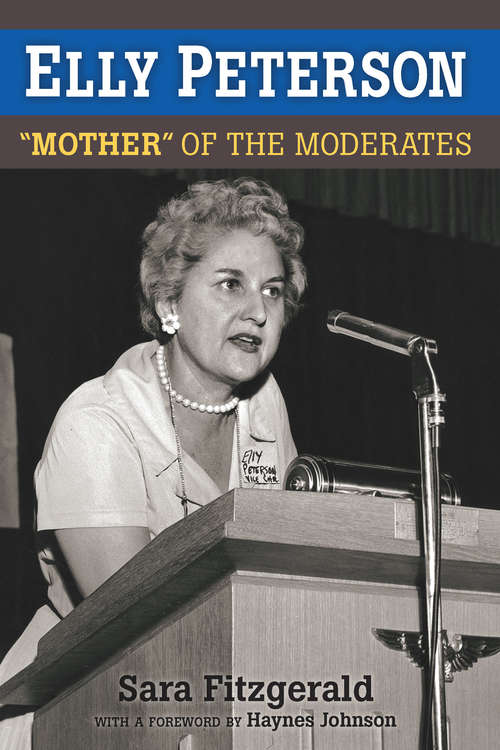 Book cover of Elly Peterson: "Mother" of the Moderates