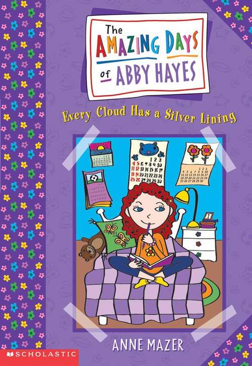 Book cover of Every Cloud Has a Silver Lining (The Amazing Days of Abby Hayes #1)