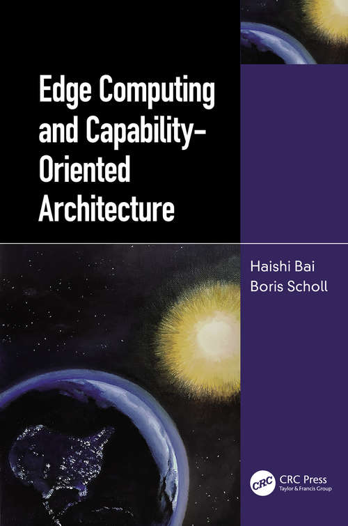 Book cover of Edge Computing and Capability-Oriented Architecture