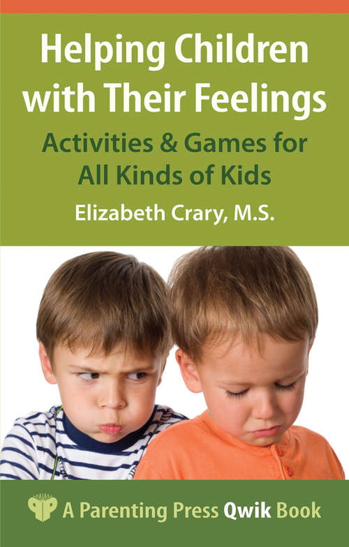 Book cover of Helping Children with Their Feelings: Activities & Games for All Kinds of Kids