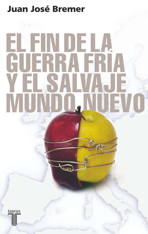 Book cover of El fin de la guerra fría y el salvaje mundo nuevo