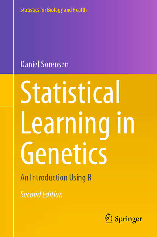 Book cover of Statistical Learning in Genetics: An Introduction Using R (Second Edition 2025) (Statistics for Biology and Health)