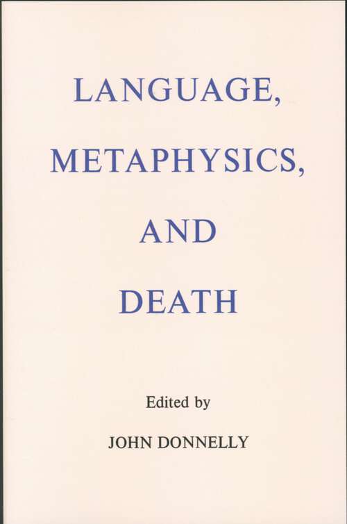 Book cover of Language, Metaphysics, and Death (1)