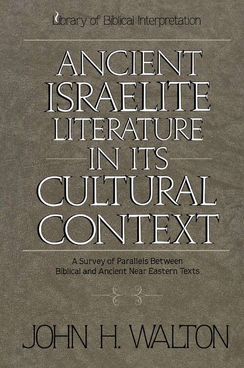 Book cover of Ancient Israelite Literature in its Cultural Context