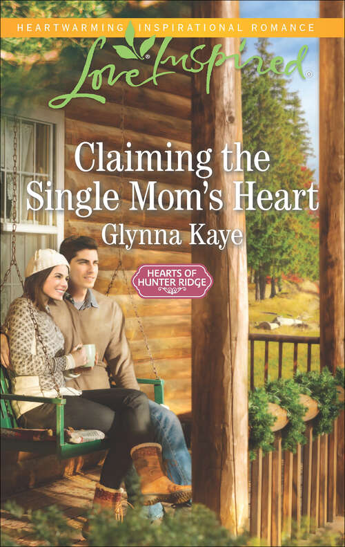 Book cover of Claiming the Single Mom's Heart