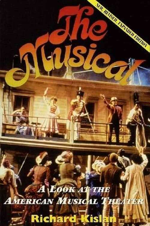Book cover of The Musical: A Look at the American Musical Theater (Second Edition)