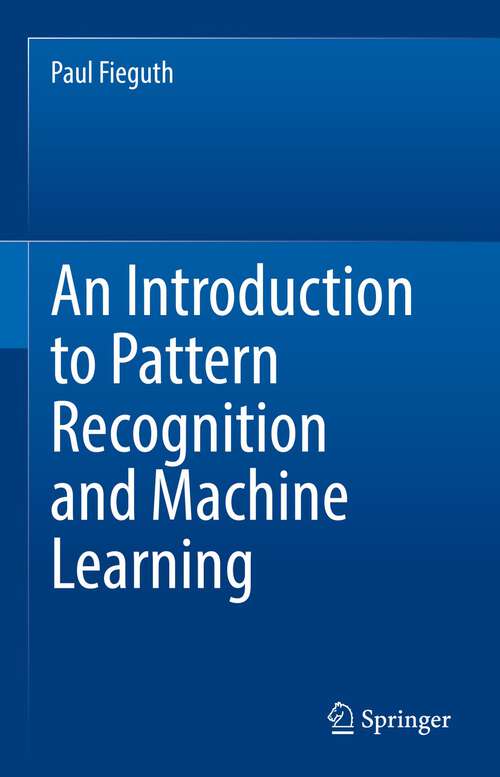 Book cover of An Introduction to Pattern Recognition and Machine Learning (1st ed. 2022)