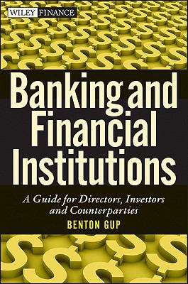 Book cover of Banking and Financial Institutions: A Guide for Directors, Investors, and Borrowers