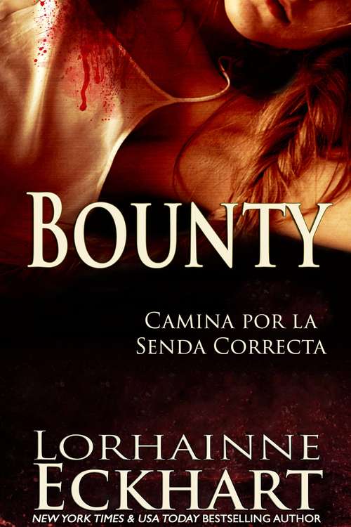 Book cover of Bounty (Camina por la Senda Correcta #4)