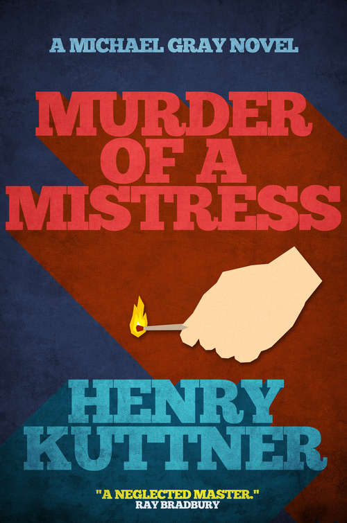 Book cover of Murder of a Mistress: A Michael Gray Novel (The Michael Gray Novels #3)