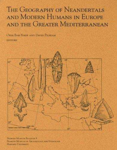Book cover of The Geography of Neandertals and Modern Humans in Europe and the Greater Mediterranean (Peabody Museum Bulletin #8)