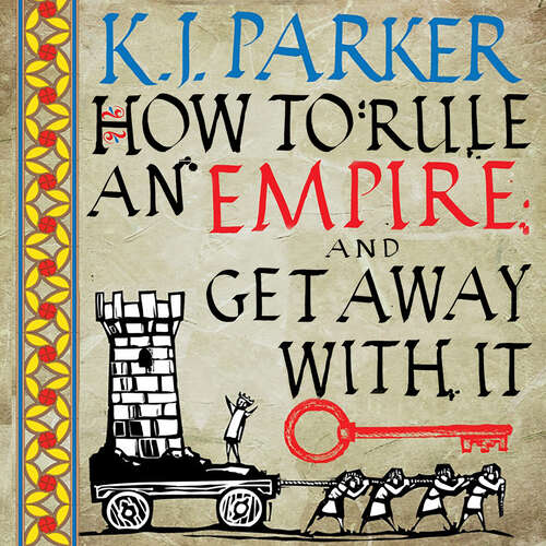 Book cover of How To Rule An Empire and Get Away With It: The Siege, Book 2