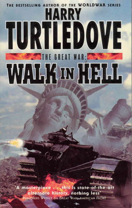 Book cover of The Great War: Walk in Hell (The\great War Ser.: Bk. 3)