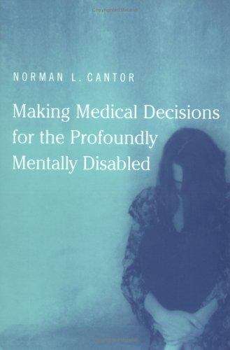 Book cover of Making Medical Decisions for the Profoundly Mentally Disabled
