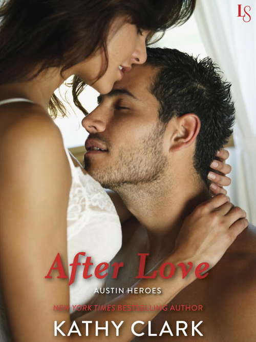 Book cover of After Love: An Austin Heroes Novel (Austin Heroes #1)