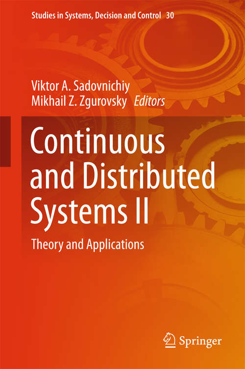 Book cover of Continuous and Distributed Systems II: Theory and Applications (Studies in Systems, Decision and Control #30)