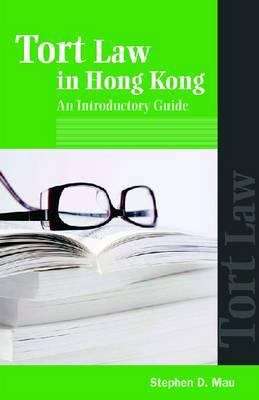Book cover of Tort Law in Hong Kong: An Introductory Guide