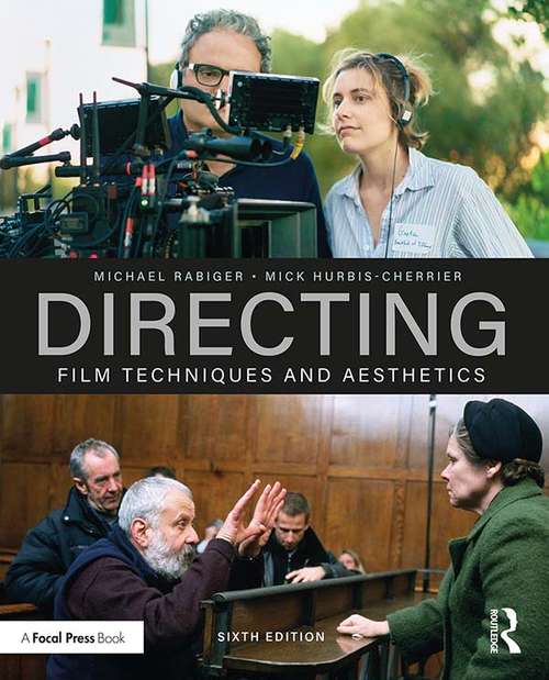 Book cover of Directing: Film Techniques and Aesthetics (6)