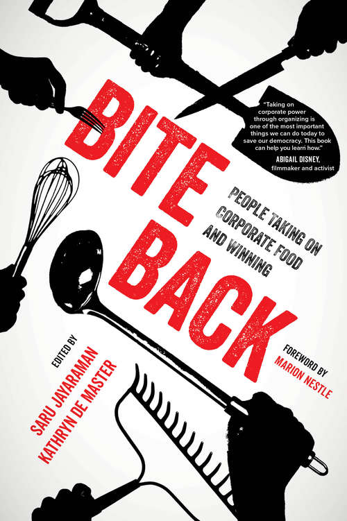 Bite Back: People Taking On Corporate Food and Winning