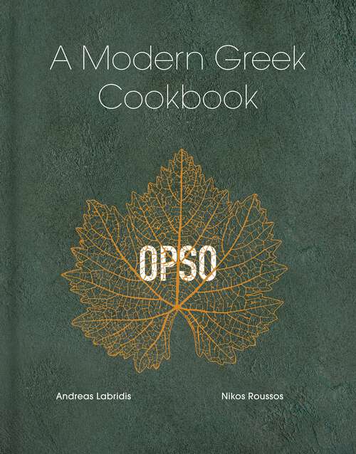 Book cover of OPSO: A Modern Greek Cookbook