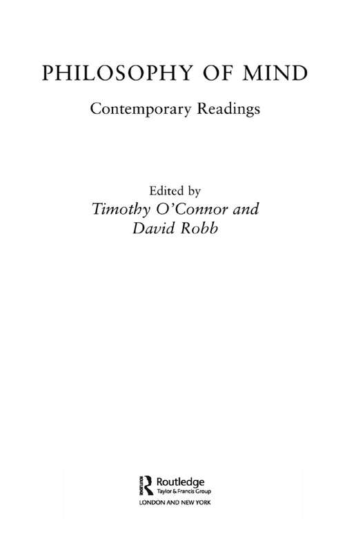Philosophy of Mind: Contemporary Readings (Routledge Contemporary Readings in Philosophy)
