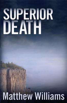 Superior Death (Lake Superior Mystery #1)