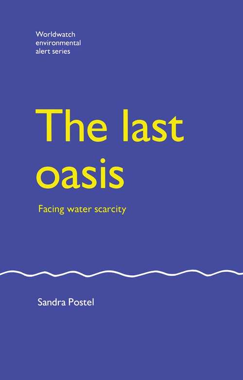 Book cover of The Last Oasis: Facing Water Scarcity (2)